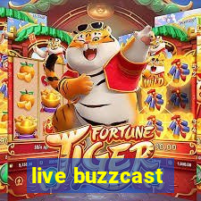 live buzzcast